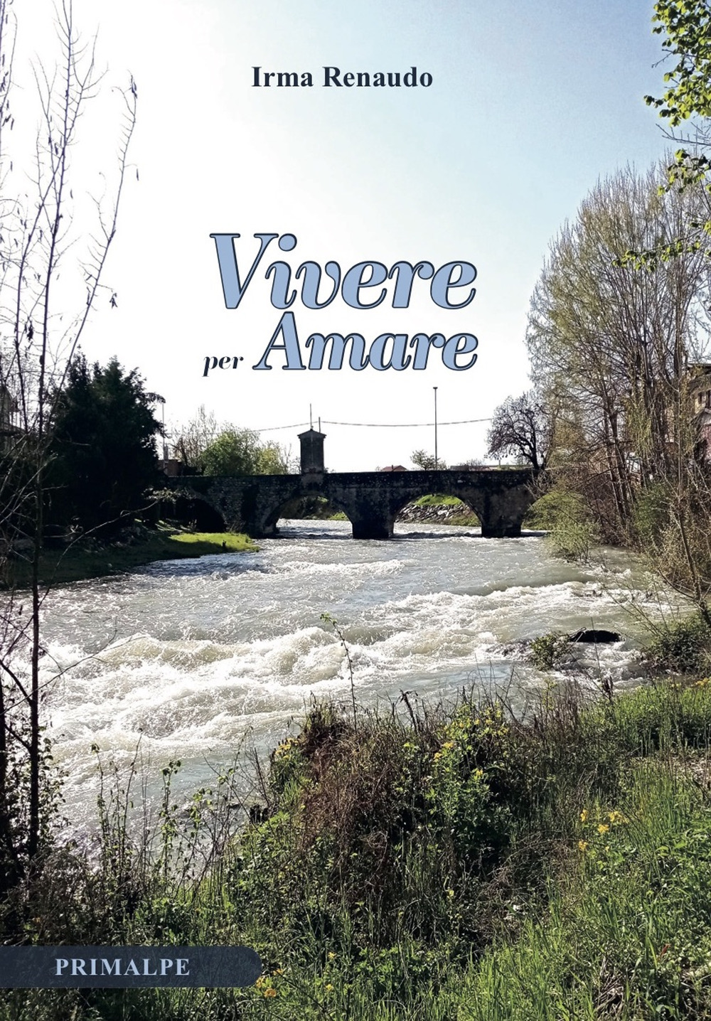 Vivere per amare