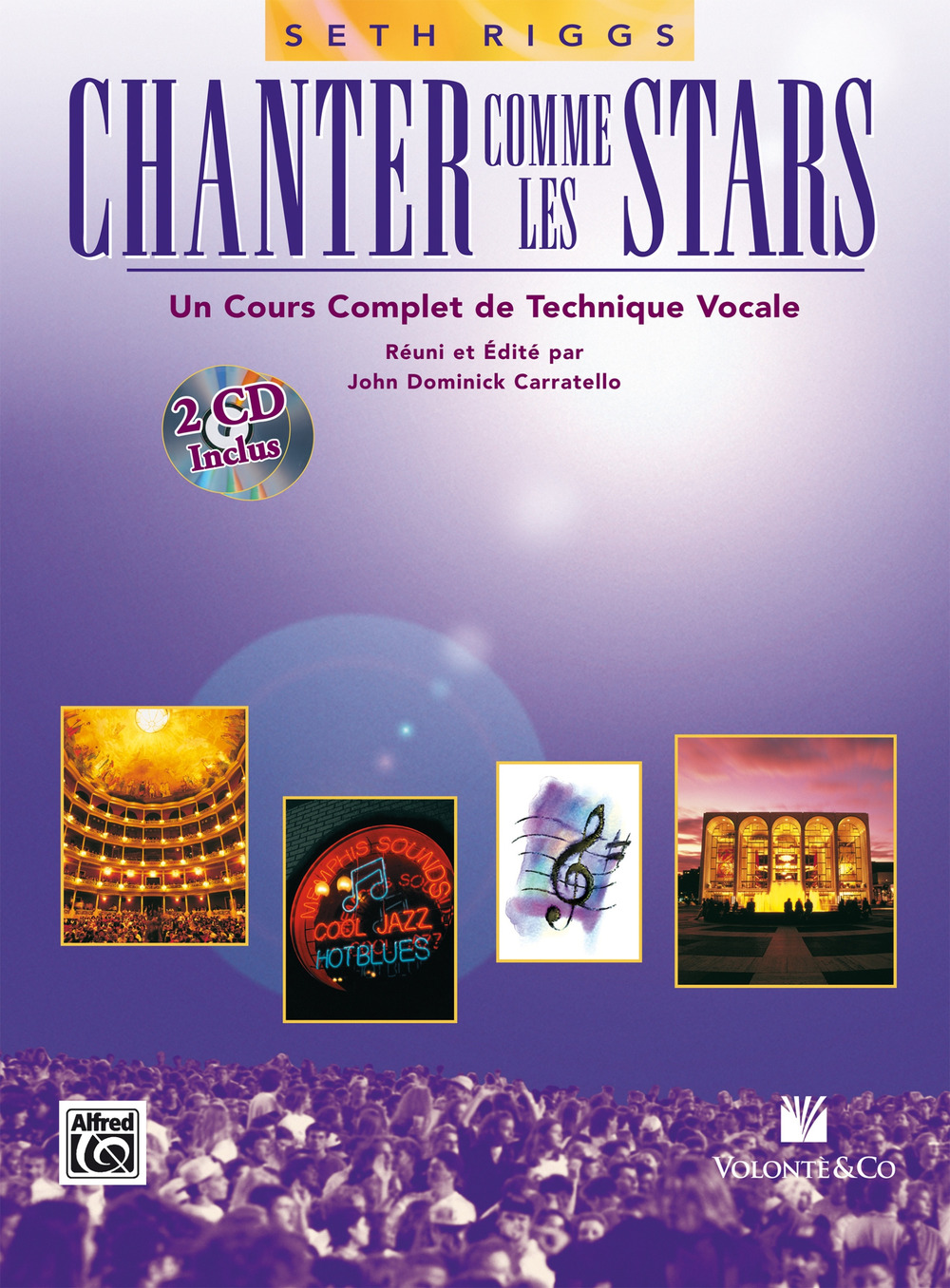 Chanter comme les stars. Un cours complet de technique vocale