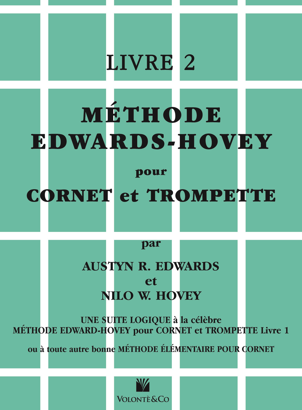 Méthode Edwards/Hovey pour cornet ou trompette. Vol. 2