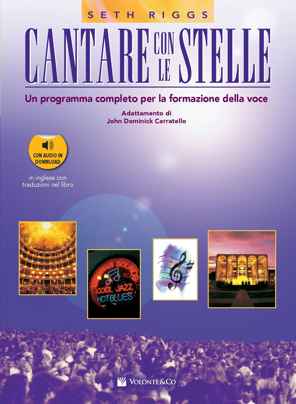 Cantare con le stelle. Un programma completo per la formazione della voce