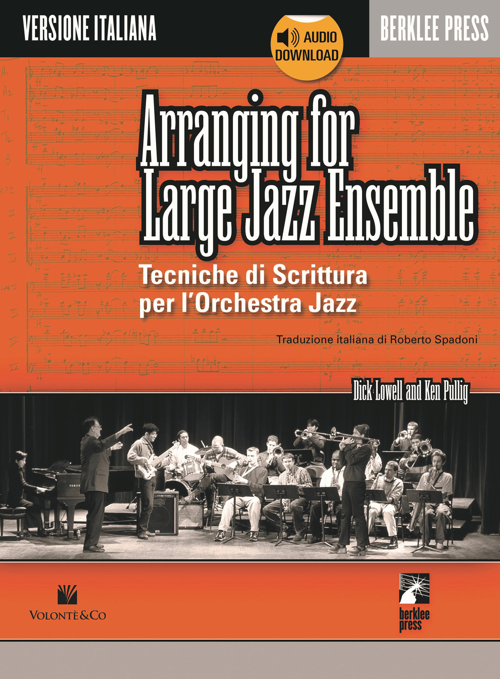 Arranging for large jazz ensemble. Tecniche di scrittura per l'orchestra jazz