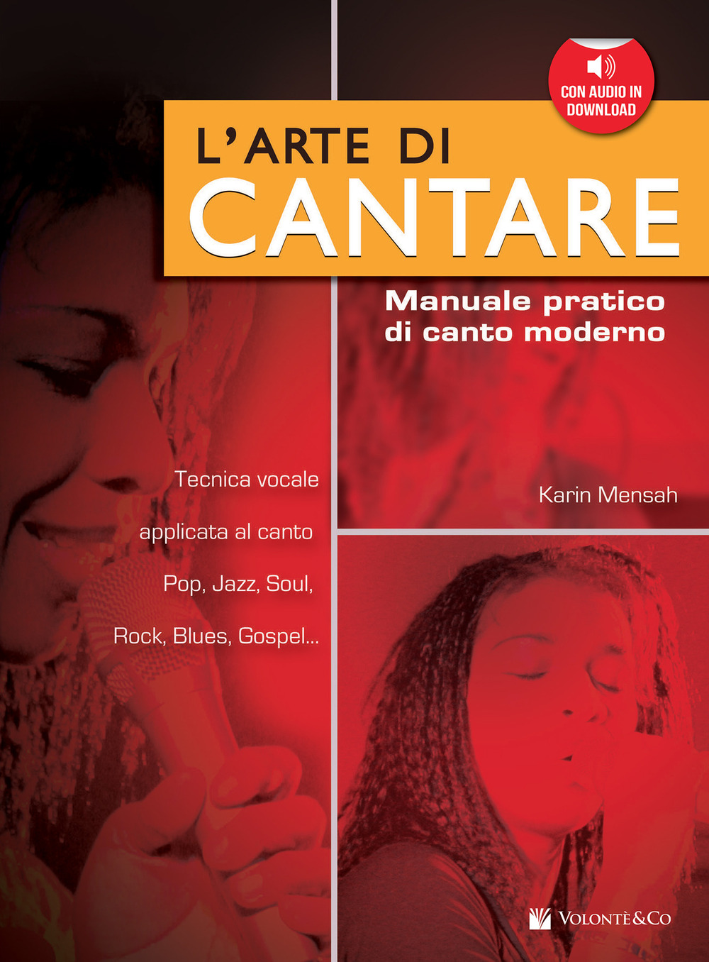 L'arte di cantare. Manuale pratico di canto moderno