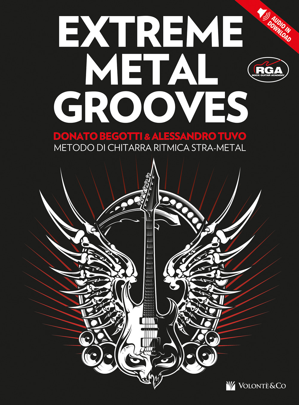 Extreme metal grooves. Metodo di chitarra ritmica stra-metal