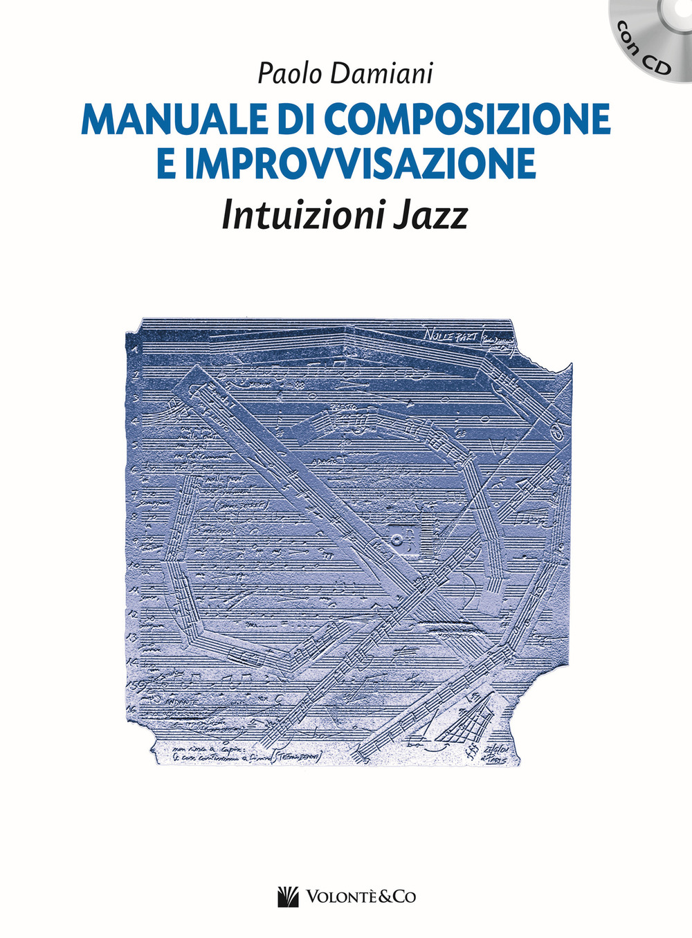 Manuale di composizione e improvvisazione intuizioni jazz
