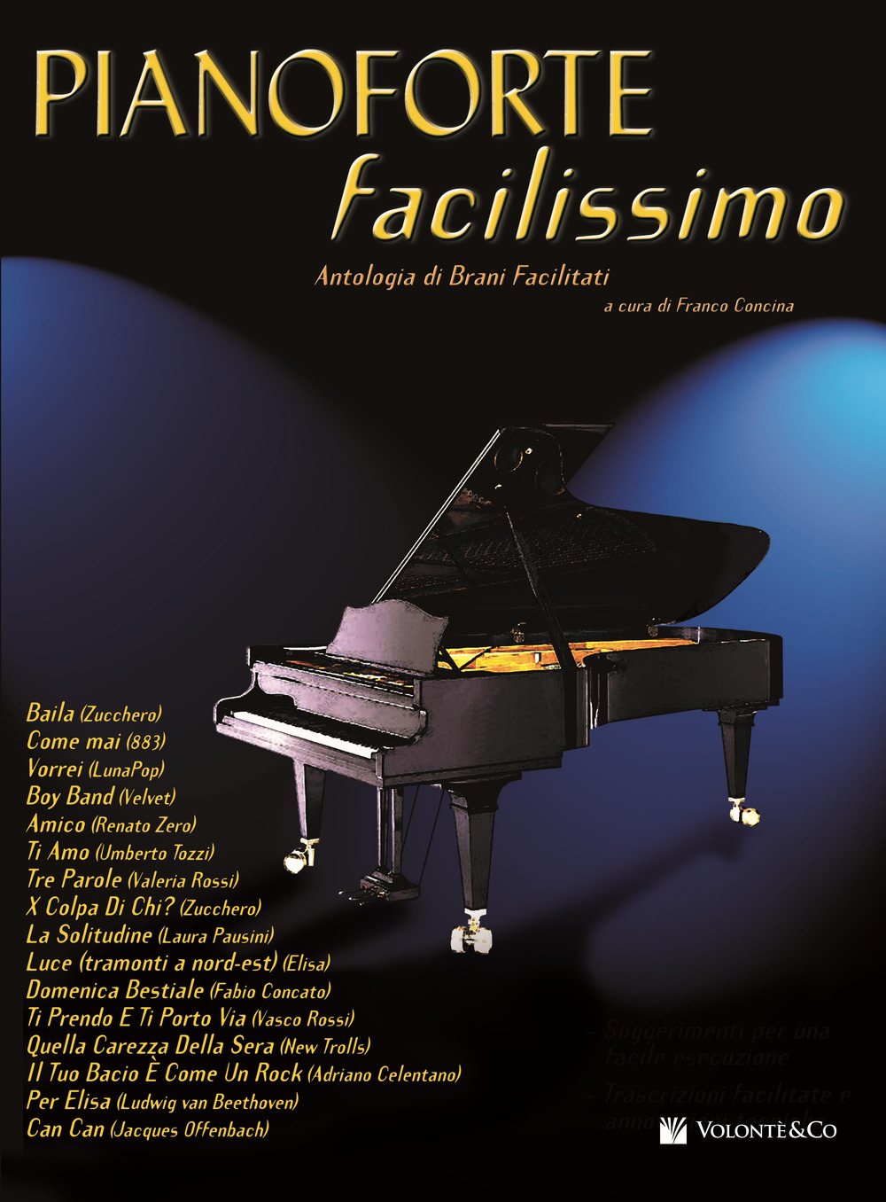 Pianoforte facilissimo. Antologia di brani facilitati. Vol. 1