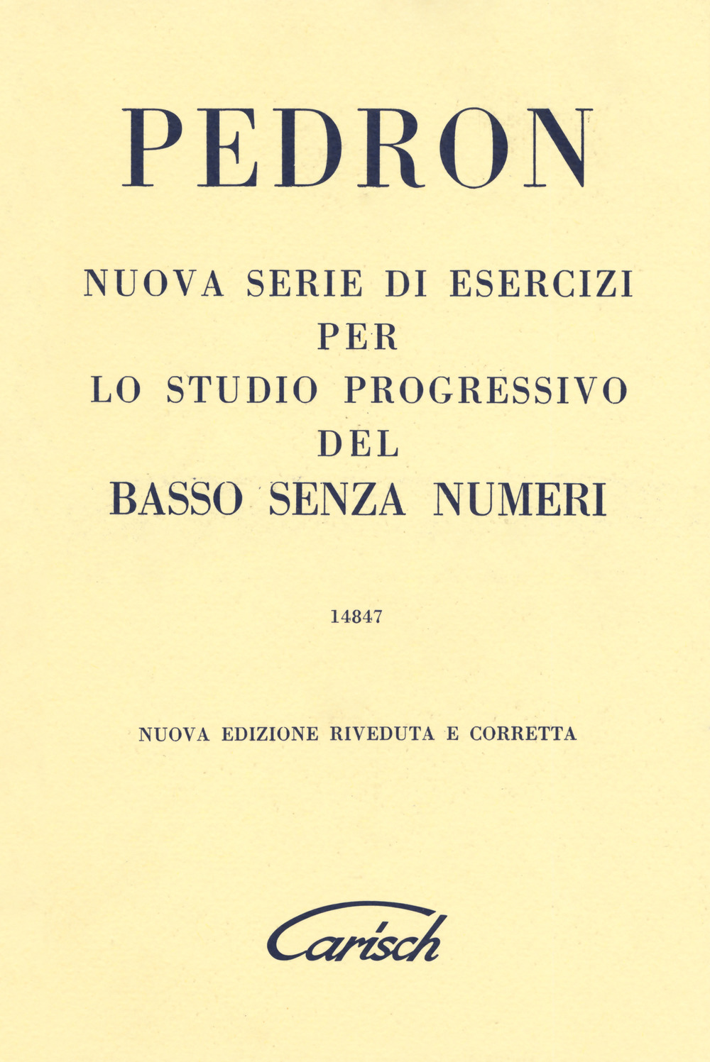 Nuova serie di esercizi per lo studio progressivo del basso senza numeri