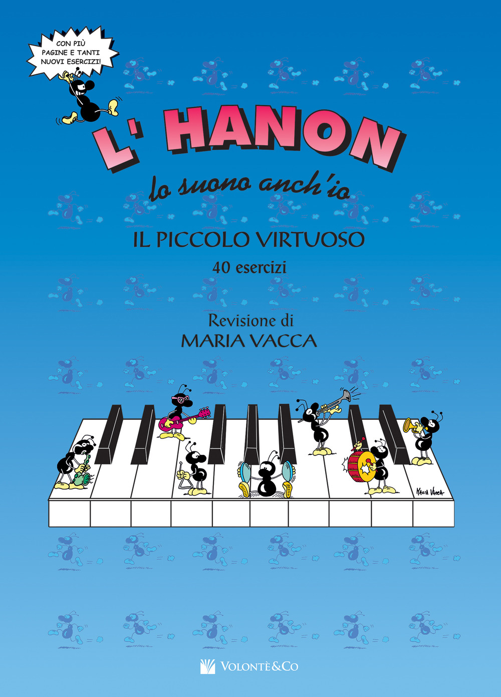 L'Hanon lo suono anch'io. Il piccolo virtuoso. 40 esercizi