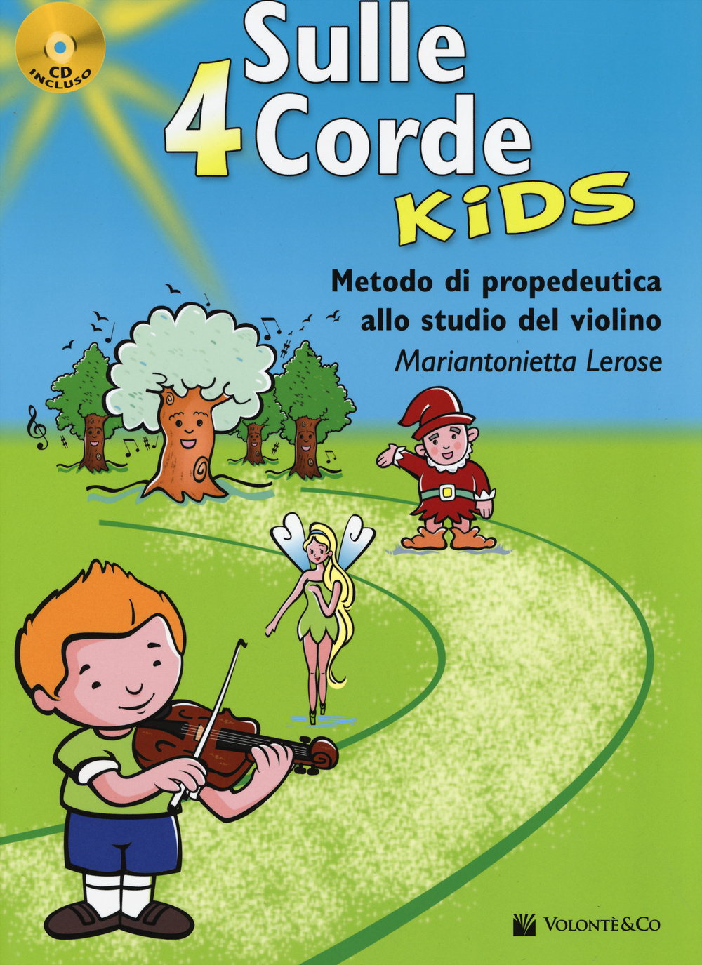 Sulle 4 corde kids. Metodo di propedeutica allo studio del violino