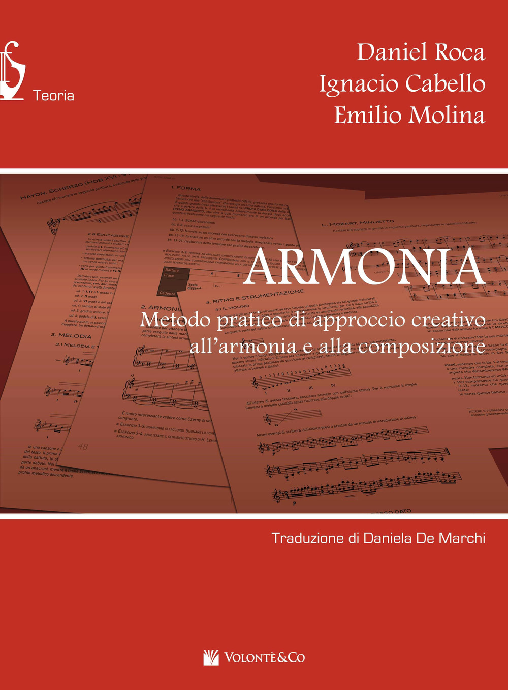 Armonia. Metodo pratico di approccio creativo all'armonia e alla composizione