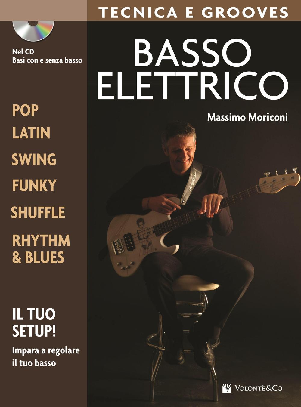 Basso elettrico. Tecnica e grooves