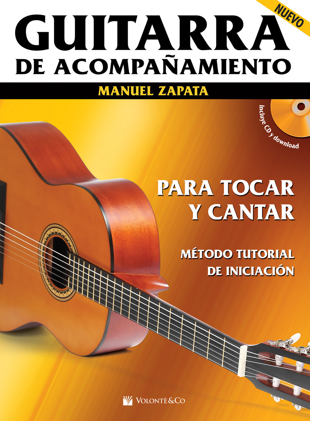 Guitarra de acompañamiento. Para tocar y cantar. Método tutorial de iniciación
