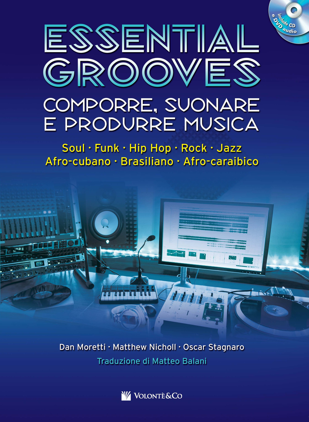 Essential grooves. Comporre, suonare e produrre musica