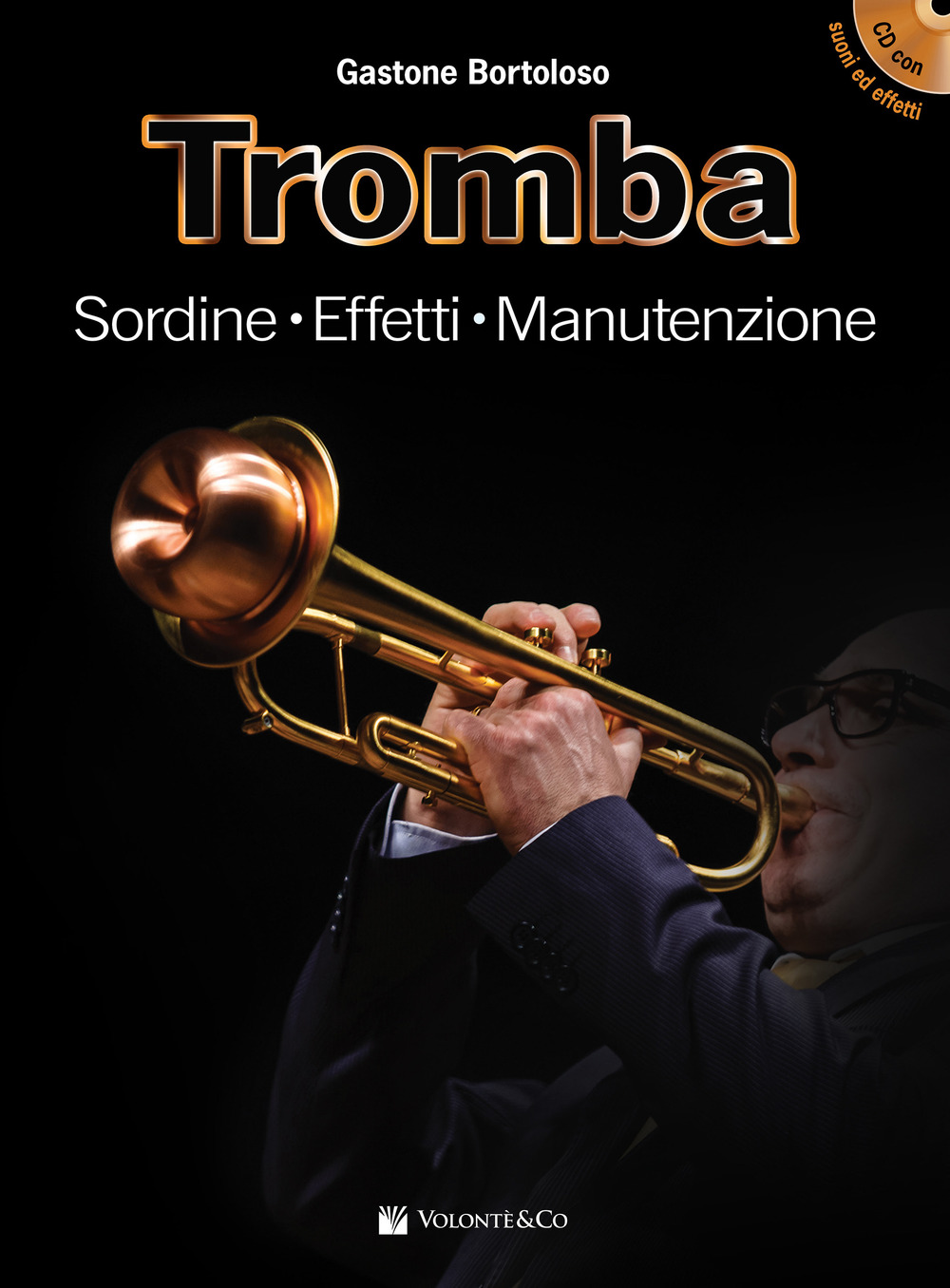 Tromba. Sordine, effetti, manutenzione