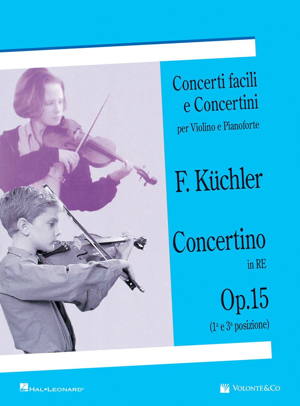 Concertino in Re op. 15 (1ª e 3ª posizione). Concerti facili e concertini per violino e pianoforte