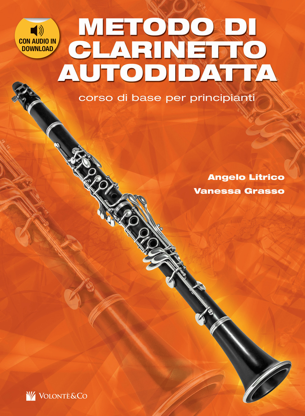 Metodo di clarinetto autodidatta. Corso di base per principianti