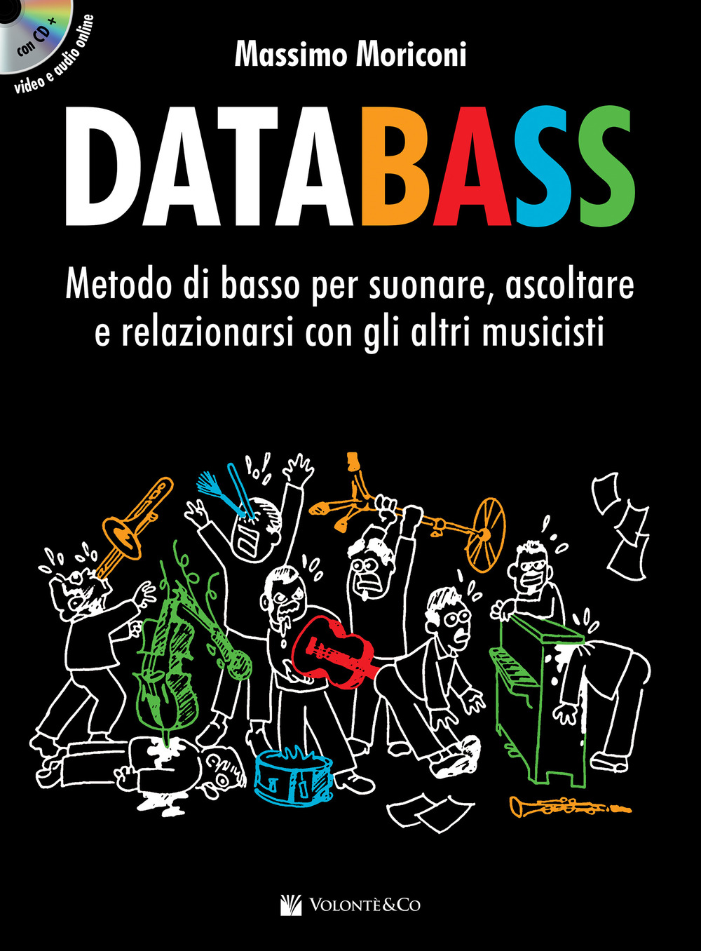 Databass. Metodo di basso per suonare, ascoltare e relazionarsi con gli altri musicisti