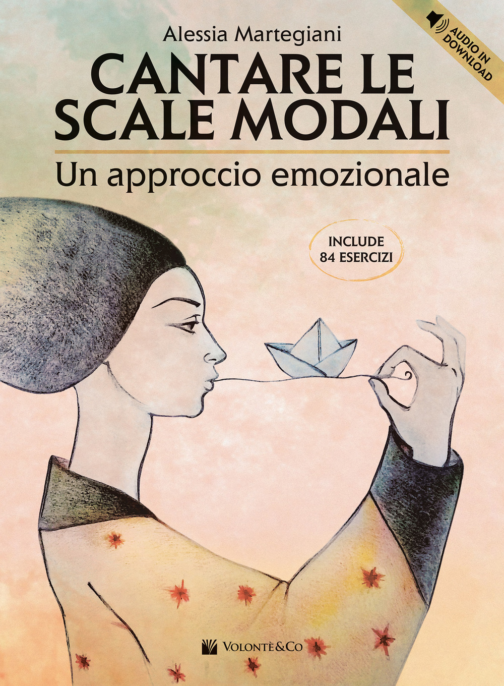 Cantare le scale modali. Un approccio emozionale. Include 84 esercizi