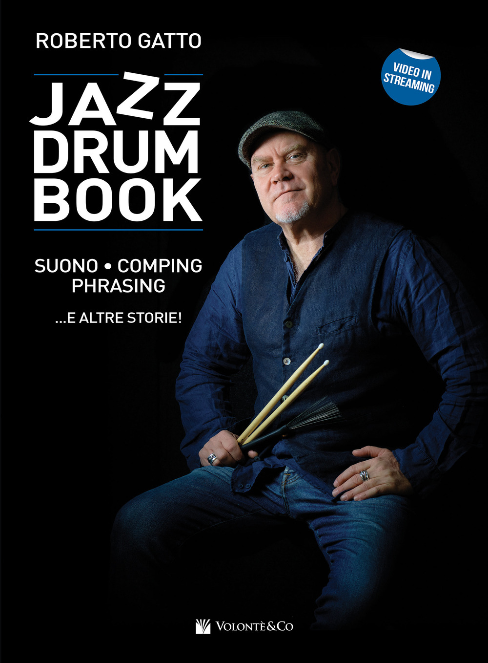 Jazz drum book. Suono, comping, phrasing... e altre storie!