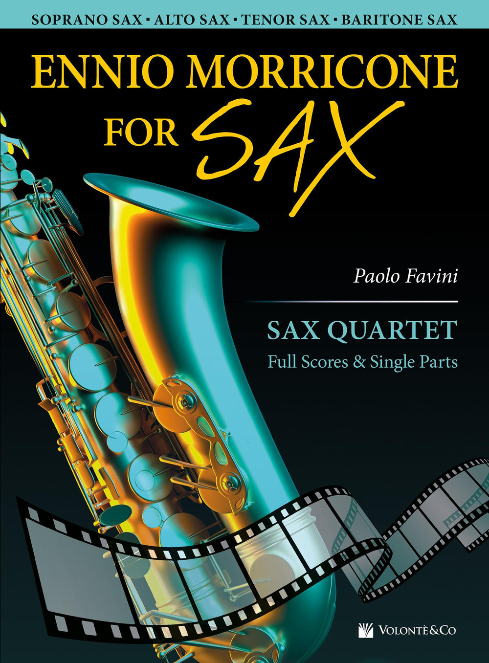 Ennio Morricone for sax quartet. Full scores & single parts