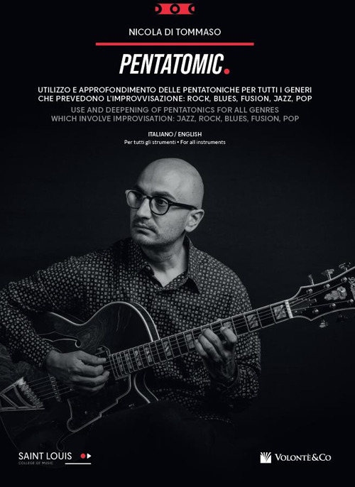 Pentatomic. Utilizzo e approfondimento delle pentatoniche. Metodo. Ediz. italiana e inglese