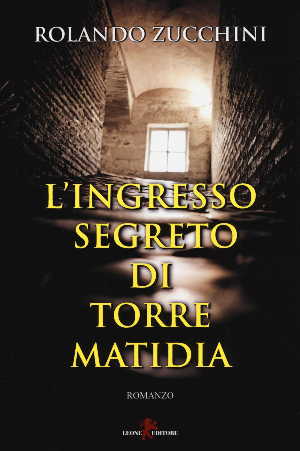 L'ingresso segreto di torre Matidia