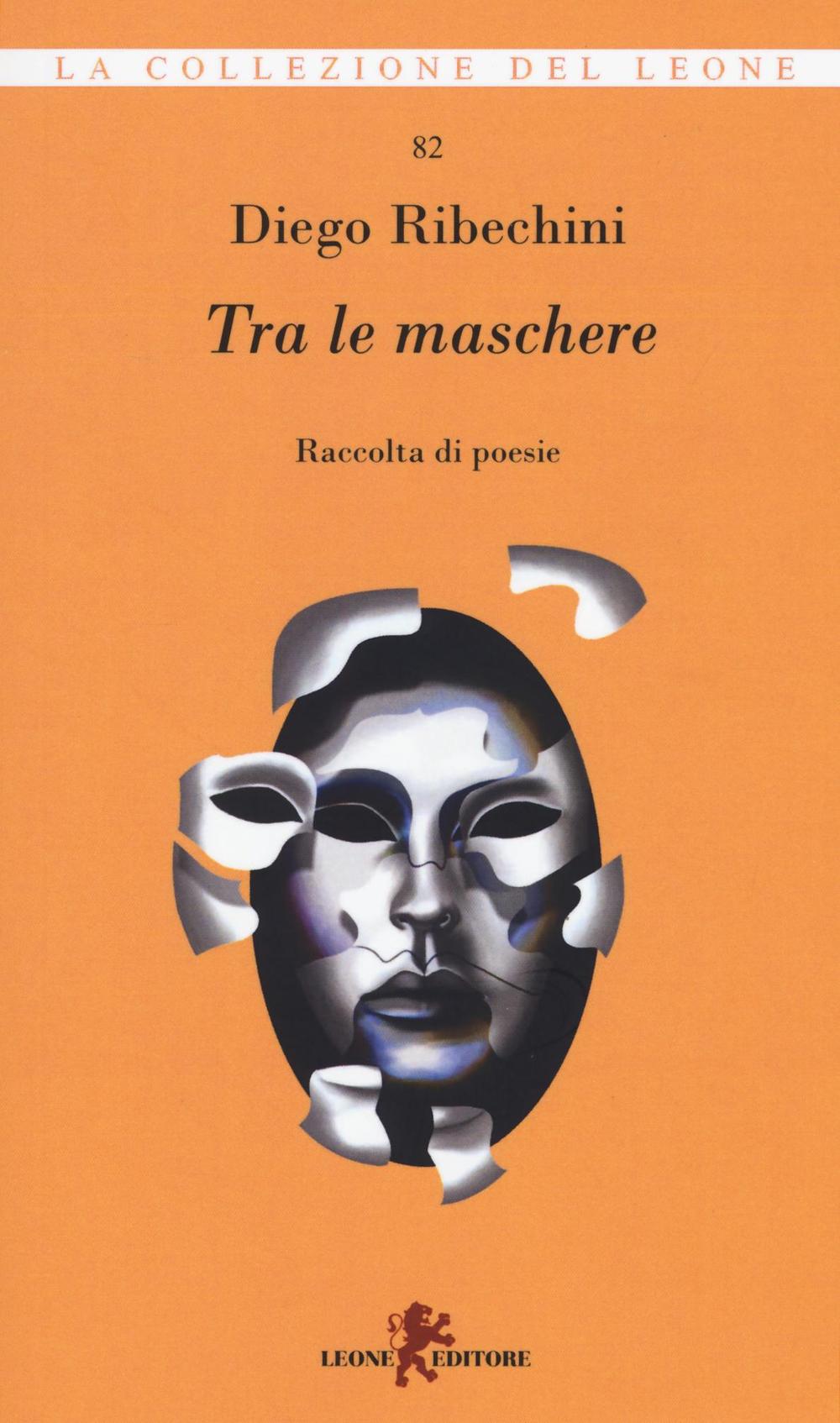 Tra le maschere. Raccolta di poesie