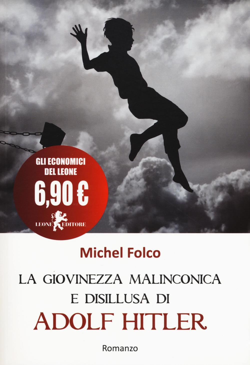 La giovinezza malinconica e disillusa di Adolf Hitler ovvero come imparai ad amare la guerra