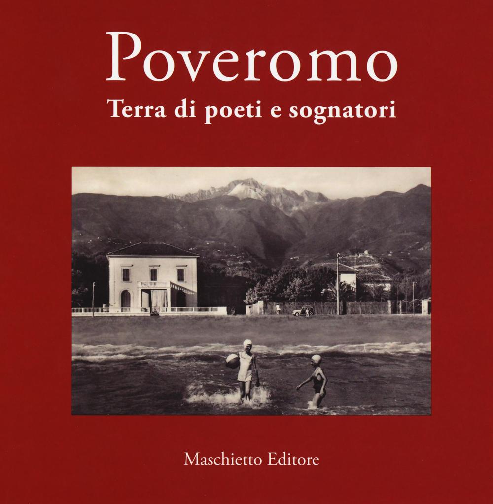 Poveromo. Terra di poeti e sognatori