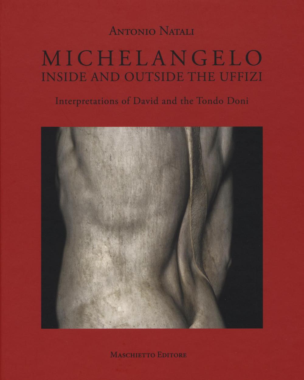 Michelangelo. Interpretations of David and Tondo Doni