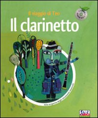 Il clarinetto. Il viaggio di Teo