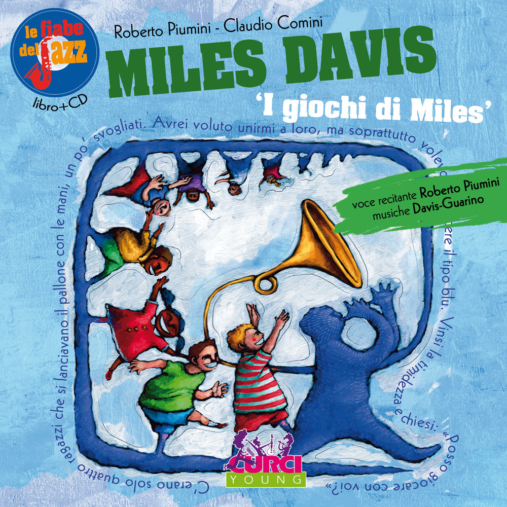 Miles Davis. I giochi di Miles. Le fiabe del jazz