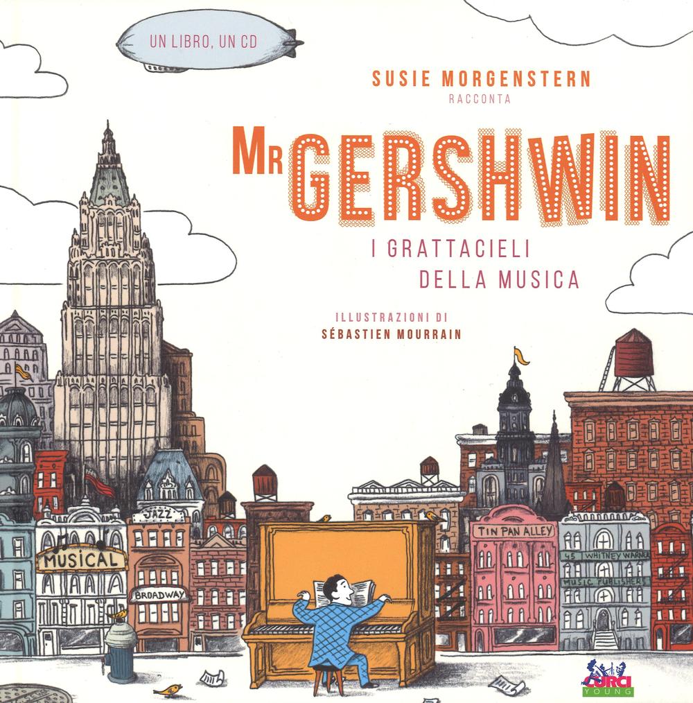 Mr Gershwin. I grattacieli della musica