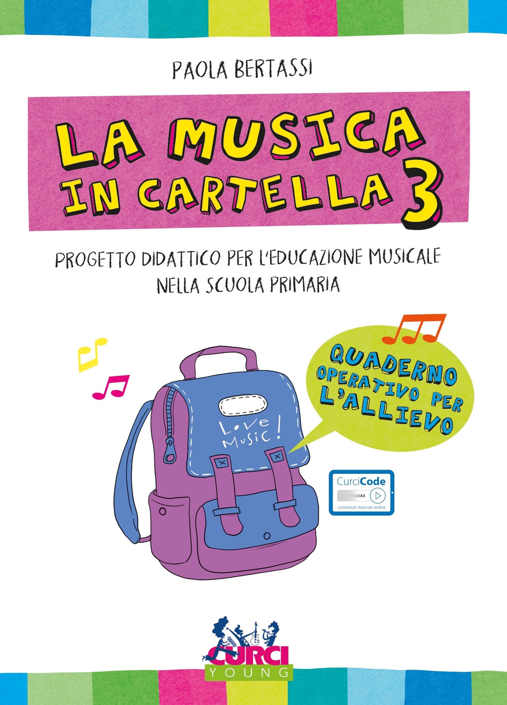 La musica in cartella. Progetto didattico per l'educazione musicale nella scuola primaria. Vol. 3