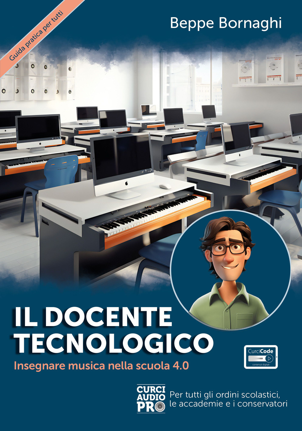Il docente tecnologico. Insegnare musica nella scuola 4.0