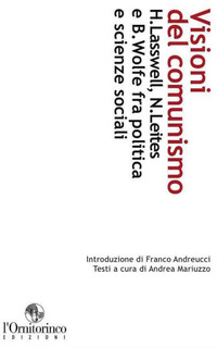 Visioni del comunismo. H. Lasswell, N. Leites e B. Wolfe fra politica e scienze sociali