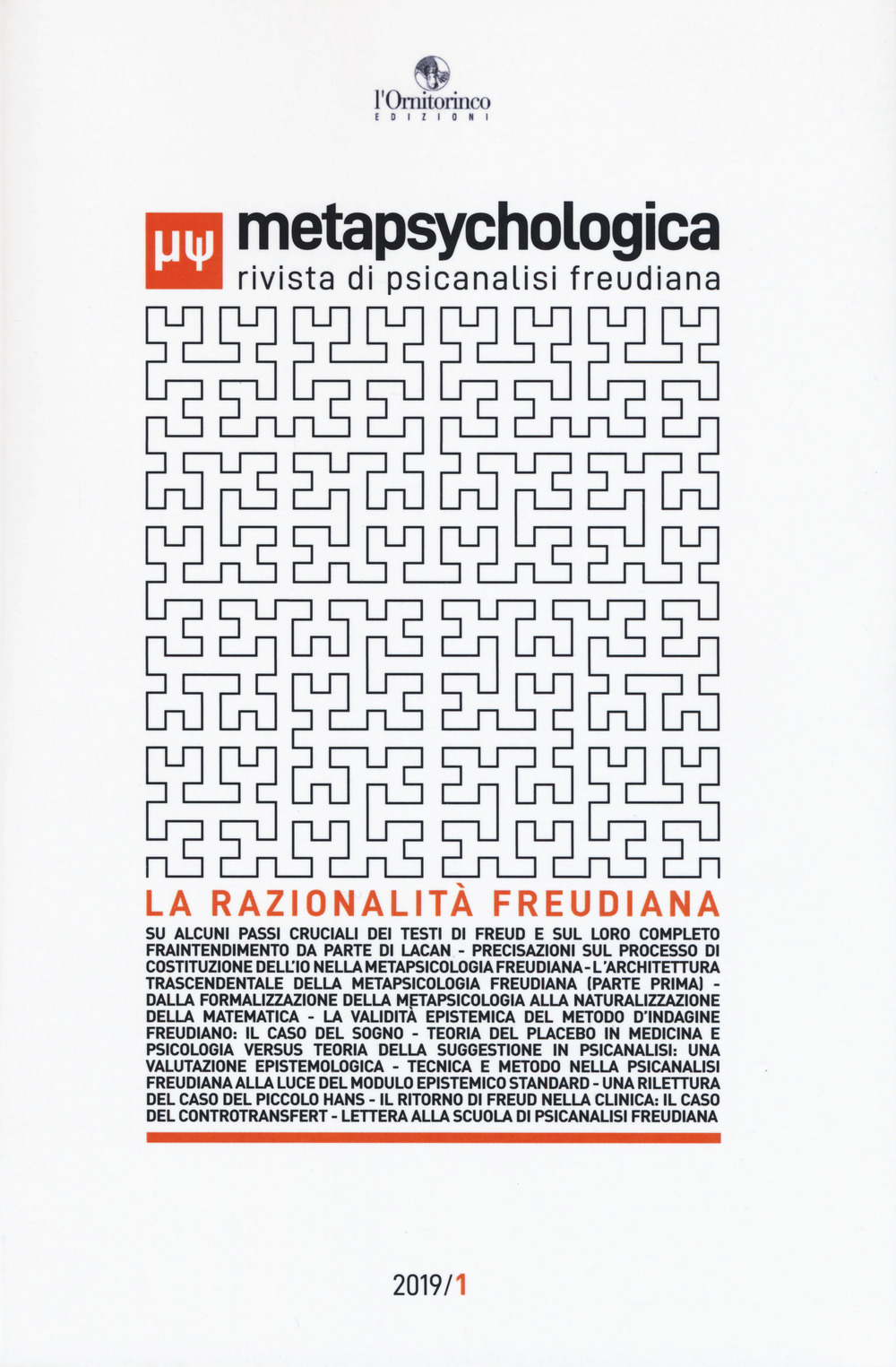 Metapsychologica. Rivista di psicanalisi freudiana. Vol. 1: La razionalità freudiana