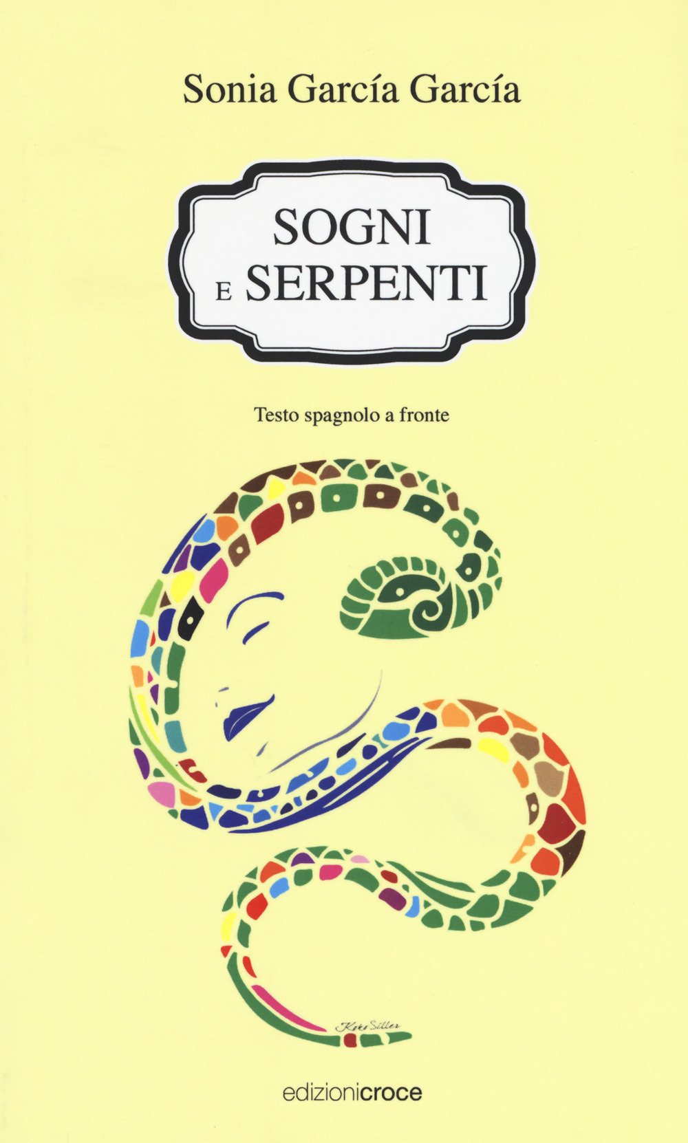 Sogni e serpenti. Testo spagnolo a fronte