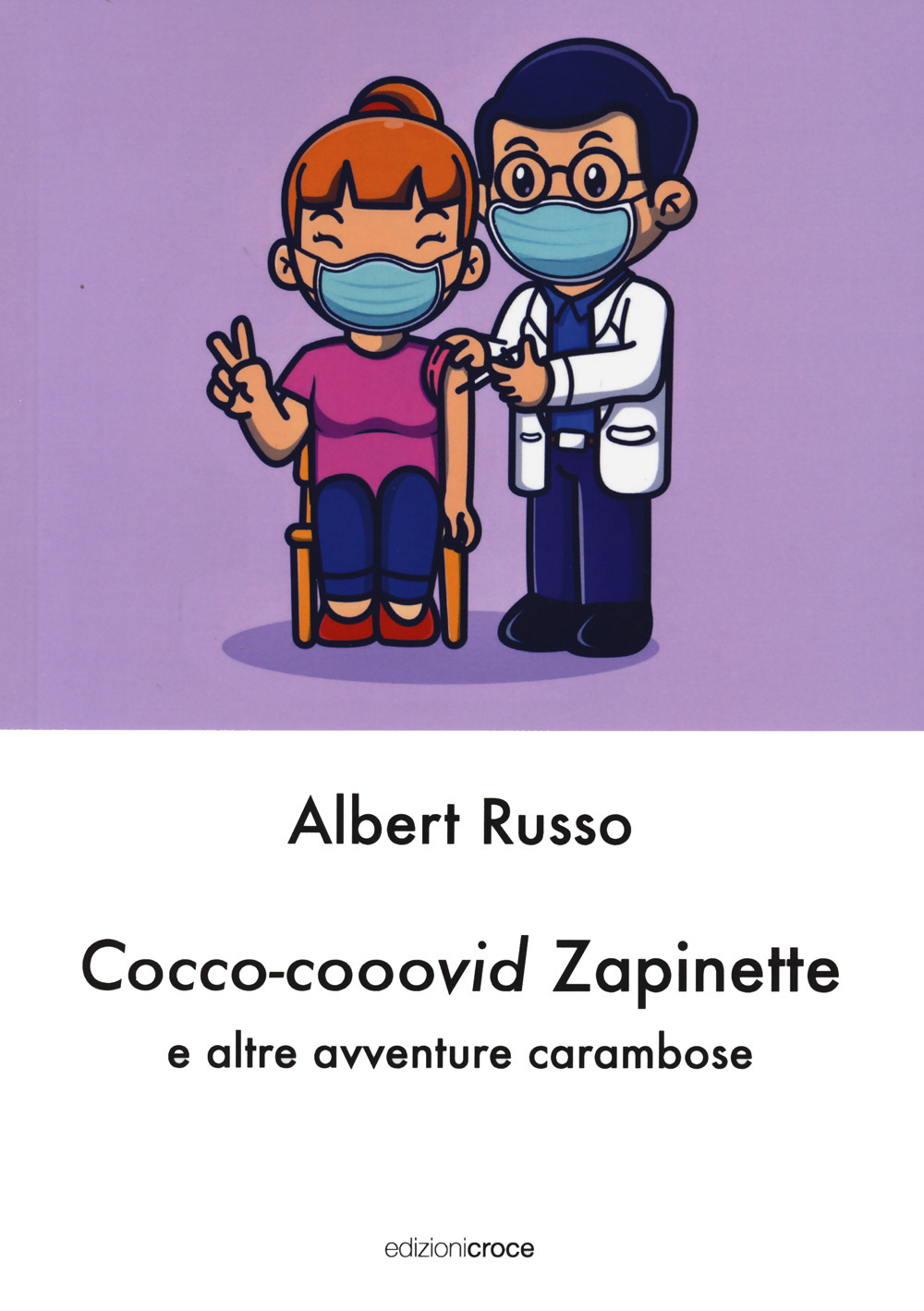 Cocco-cooovid Zapinette e altre avventure carambose