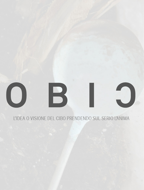 OBIC. L'idea o visione del cibo prendendo sul serio l'anima
