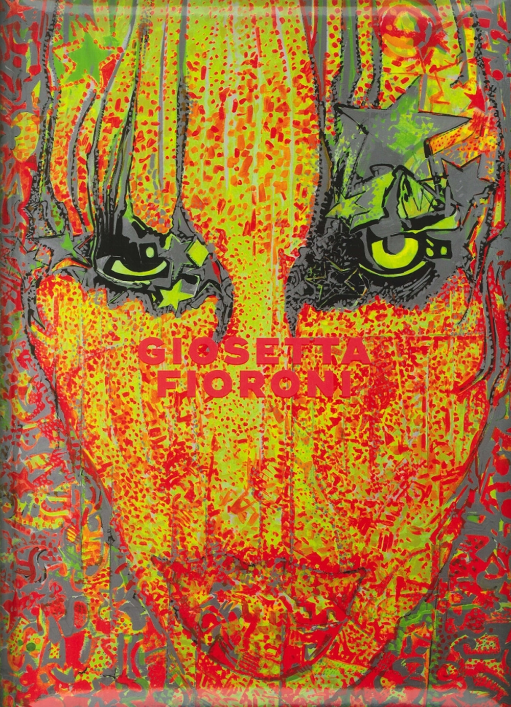 Giosetta Fioroni. Attraverso l’evento. Ediz. italiana e inglese