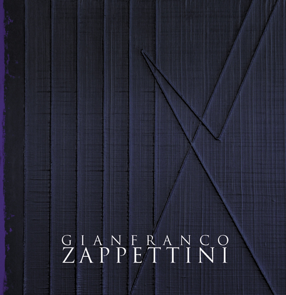 Gianfranco Zappettini. Il bianco e gli altri stati dell’essere. Ediz. italiana e inglese