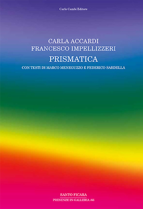 Carla Accardi, Francesco Impellizzeri. Prismatica