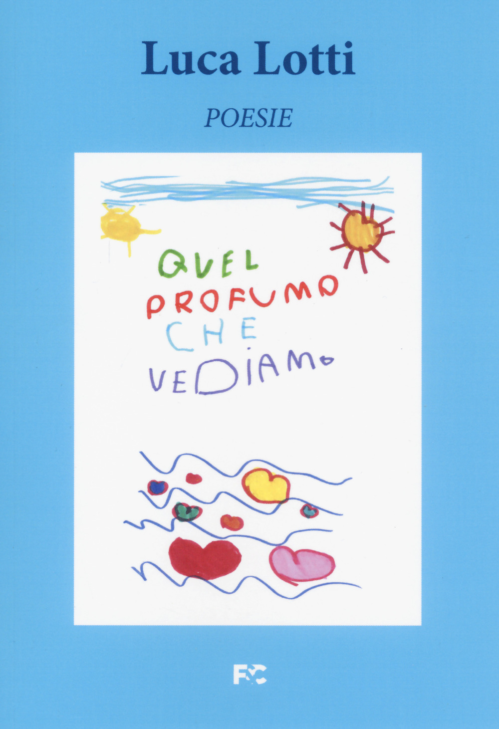 Quel profumo che vediamo