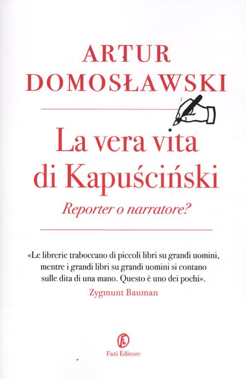 La vera vita di Kapuscinski: reporter o narratore?