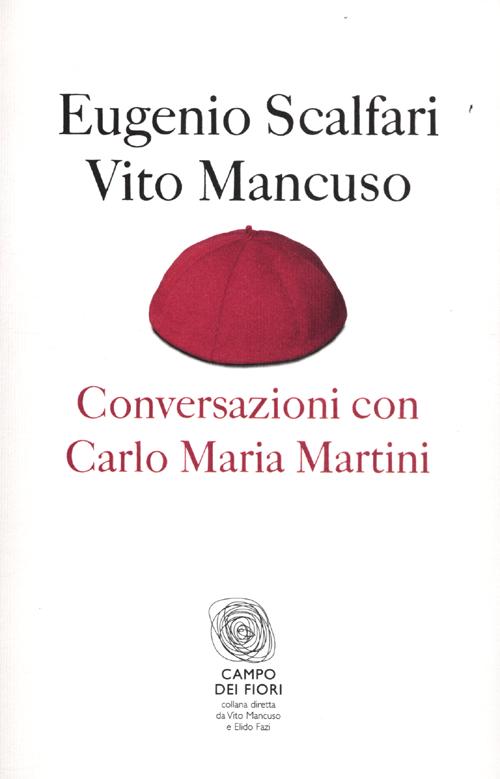 Conversazioni con Carlo Maria Martini