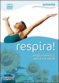 Respira! I migliori esercizi per la tua salute. DVD