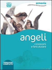 Angeli. Conoscerli e farsi aiutare. DVD