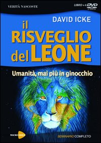 Il risveglio del leone. Umanità, mai più in ginocchio