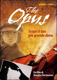 The opus. Scopri il tuo più grande dono. DVD