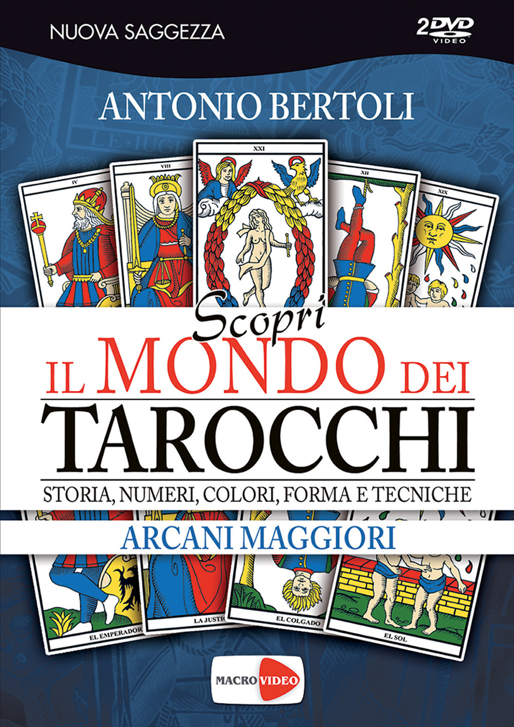 Scopri il mondo dei tarocchi. Storia, numeri, colori, forma e tecniche. DVD